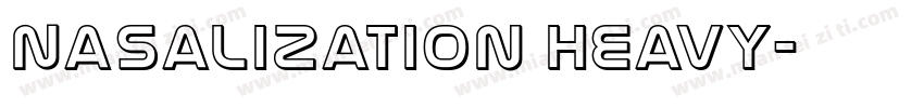Nasalization Heavy字体转换
